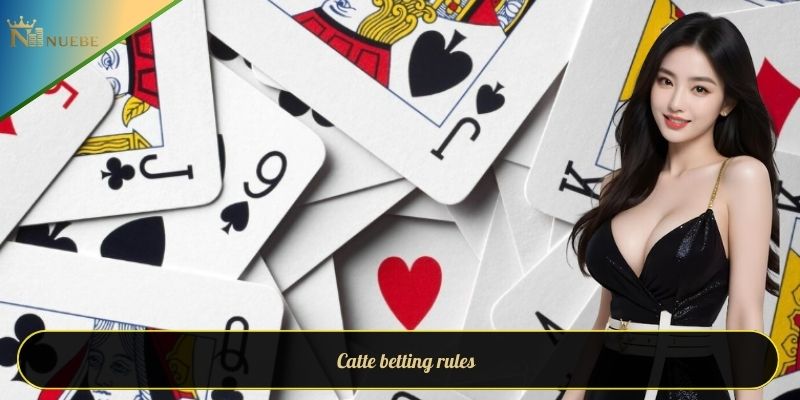 Catte betting rules