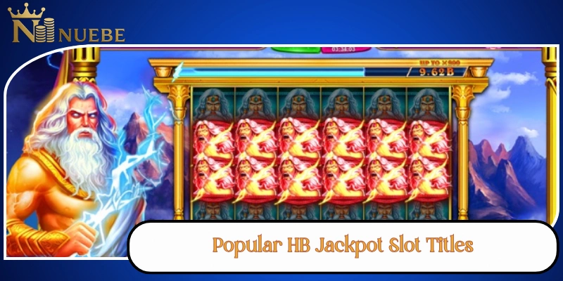 Popular HB Jackpot Slot Titles