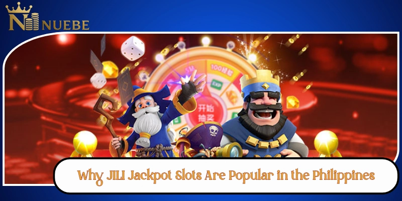 Why JILI Jackpot Slots Are Popular in the Philippines