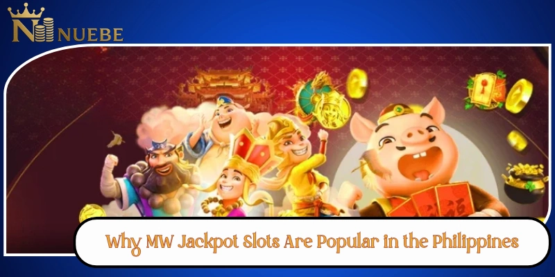 Why MW Jackpot Slots Are Popular in the Philippines