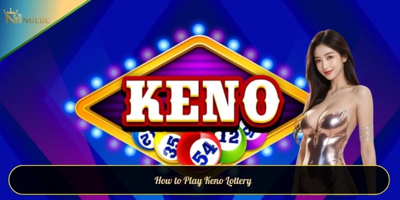 How to play Keno lottery