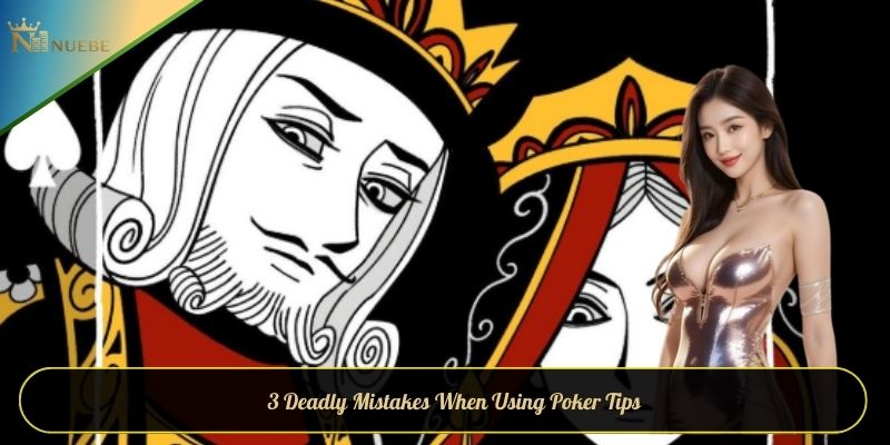 3 Deadly Mistakes When Using Poker Tips