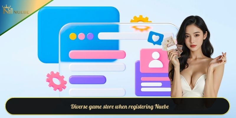Diverse game store when registering Nuebe