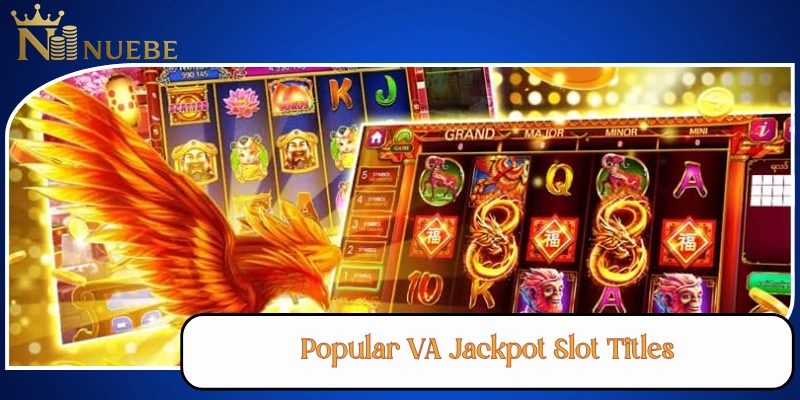 Popular VA Jackpot Slot Titles