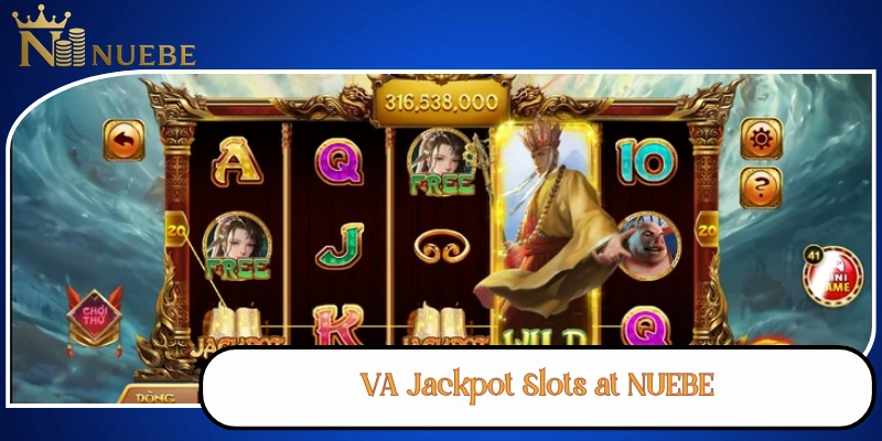 VA Jackpot Slots at NUEBE
